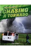 Chasing a Tornado: (Thrill Seekers)