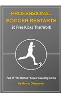 Professional Soccer Restarts