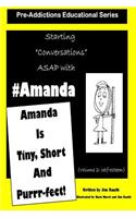 Amanda Is Short, Tiny and Purrr-fect!