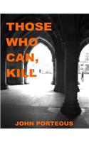 Those Who Can, Kill