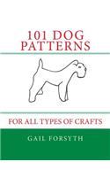 101 Dog Patterns: For All Types Of Crafts