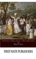 The History of Mary Prince, a West Indian Slave