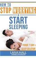 How To Stop Worrying and Start Sleeping