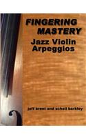 Fingering Mastery - Jazz Violin Arpeggios