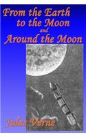 From the Earth to the Moon, and, Around the Moon