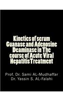 Kinetics of serum Guanase and Adenosine Deaminase in The course of Acute Viral HepatitisTreatment