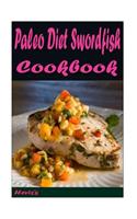 Paleo Diet Swordfish