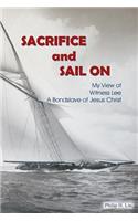 Sacrifice and Sail On