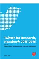 Twitter for Research Handbook 2015, 2016