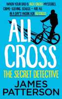 Ali Cross: The Secret Detective: (3 Ali Cross)