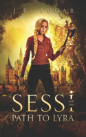 Sessi and the Path to Lyra: (3 Sessi Nilsson)
