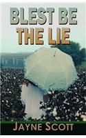 Blest Be The Lie: (English)
