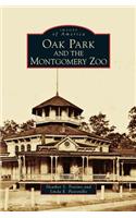 Oak Park and the Montgomery Zoo