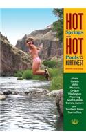 Hot Springs and Hot Pools of the Northwest: (English)