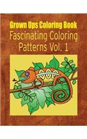 Grown Ups Coloring Book Fascinating Coloring Patterns Vol. 1 Mandalas