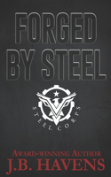 Forged by Steel