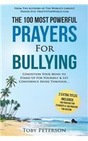 Prayer the 100 Most Powerful Prayers for Bullying 2 Amazing Bonus Books to Pray for Students & Autism