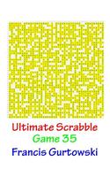 Ultimate Scabble Game 35: (English)