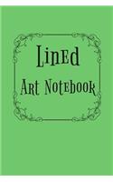Lined Art Notebook: Blank Journal Notebook To Write In