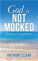 God Is Not Mocked