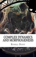 Complex Dynamics and Morphogenesis