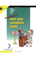 Meet Your Customers' Needs