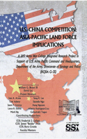 U.S.-China Competition: Asia-Pacific Land Force Implications