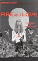 Fire and Love