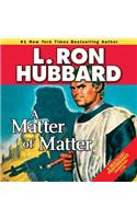 Matter of Matter