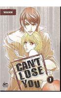 Can't Lose You Volume 1: (CANT LOSE YOU GN)