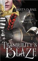 Tranquility's Blaze