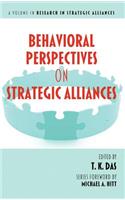 Behavioral Perspectives on Strategic Alliances (Hc)