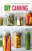 DIY Canning: Over 100 Small-Batch Recipes for All Seasons(English)