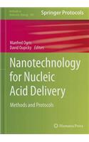 Nanotechnology for Nucleic Acid Delivery