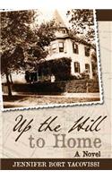Up the Hill to Home