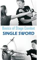 Basics of Stage Combat: Single Sword