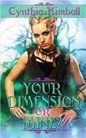 Your Dimension Or Mine?