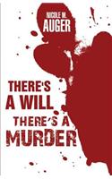 There's a Will; There's a Murder