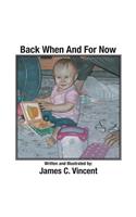 Back When And For Now