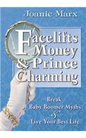 Facelifts, Money & Prince Charming