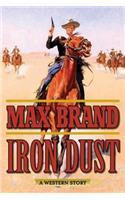 Iron Dust: A Western Story