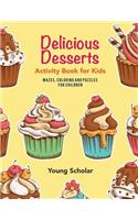 Delicious Desserts Activity Book for Kids
