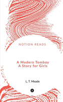 Modern Tomboy A Story for Girls