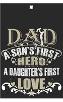 Dad a son's first hero a daughter first love: Love of significant daily planner book for son, mom and dad as the gift of Birthday, Thanks giving day, valentine day
