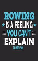 Rowing Is A Feeling You Can't Explain Calender 2020