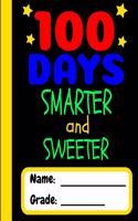 100 Days Smarter and Sweeter