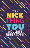 It's a Nick Thing You Wouldn't Understand