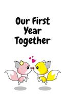 Our First Year Together Nice Notebook