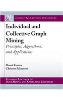 Individual and Collective Graph Mining