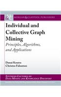 Individual and Collective Graph Mining